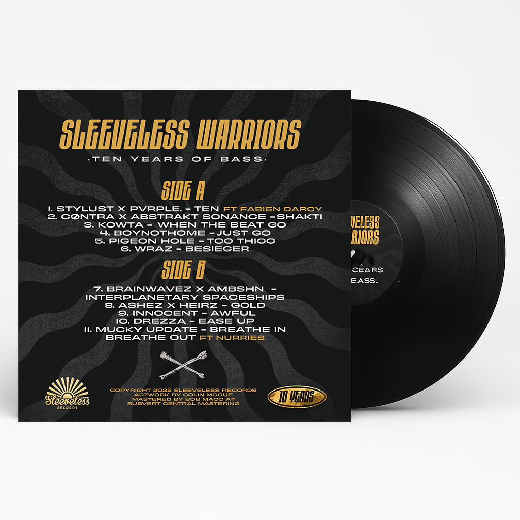 Sleeveless Warriors - Ten Years of Bass Limited Edition Vinyl